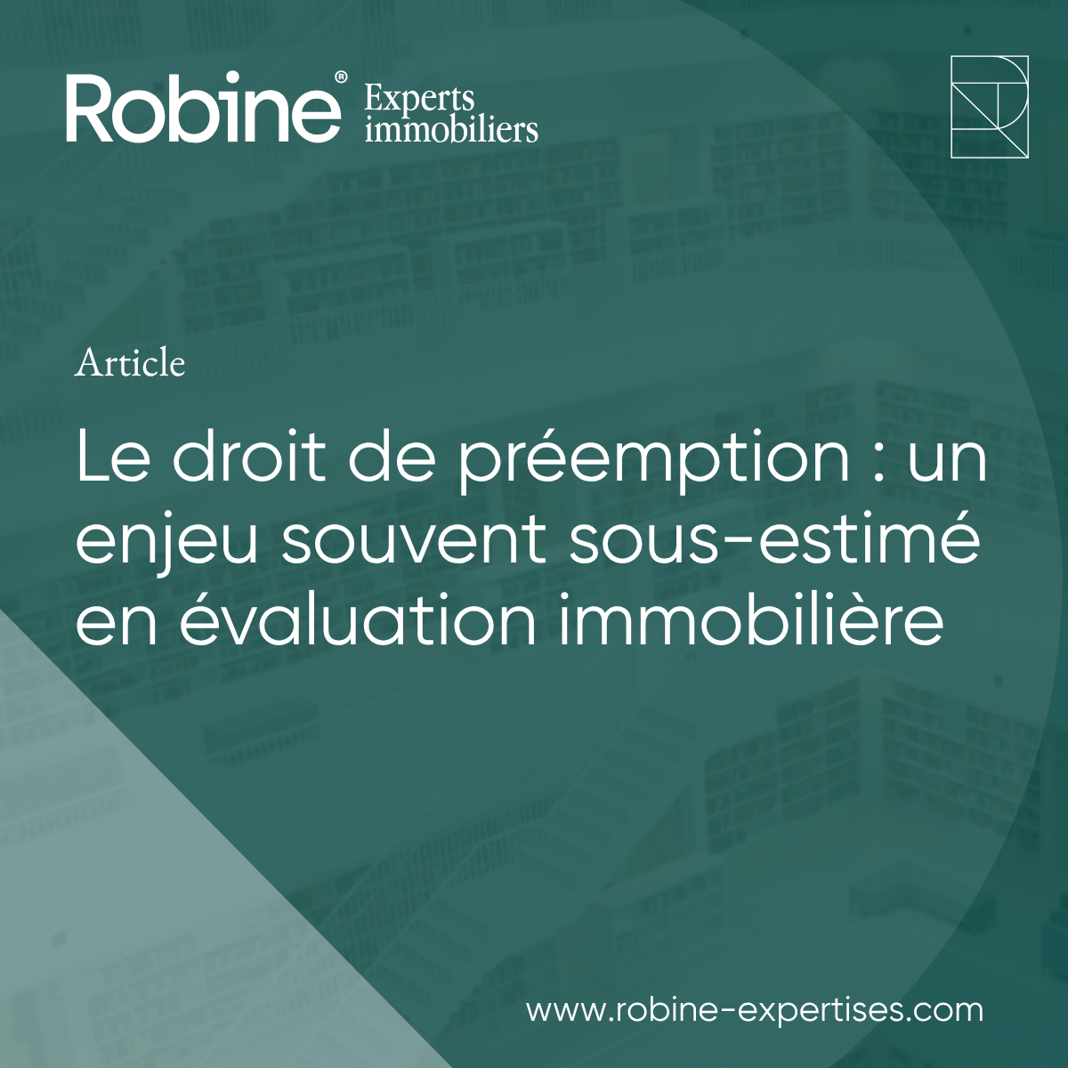 Le droit de préemption : un enjeu souvent sous-estimé en évaluation immobilière
